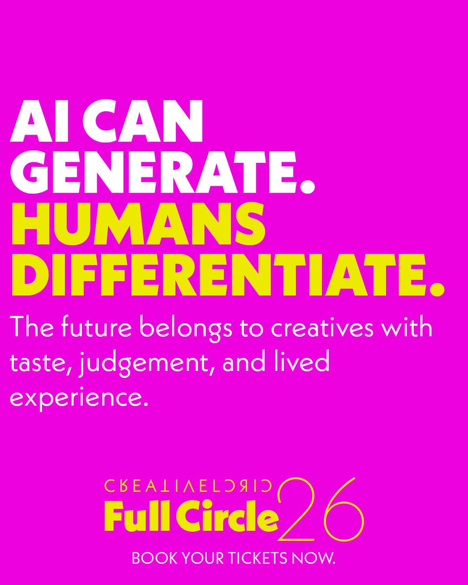 CCreativeCircle's tweet photo. AI can generate. Humans can differentiate. 🤖 

When everyone has access to the same tools, what makes an idea feel like yours? 

Let’s get into it at Full Circle ’26. 
 
Book your tickets now. 🔗 https://t.co/Jc3Tn26FLf https://t.co/CJnrpiAs5P
