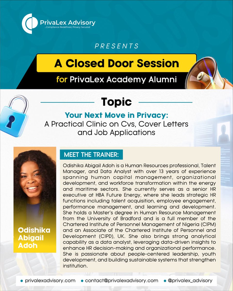 PrivaLexAdvisor's tweet photo. Your next move in privacy deserves more than technical knowledge. PrivaLex Advisory is hosting an exclusive Closed Door Session for our Academy Alumni.

Speaker:🎙️Odishika Abigail Adoh, Senior HR Executive, HBA Future Energy
📅 15 August 2026 | ⏰ 3:00 PM WAT https://t.co/h91WlGza2F
