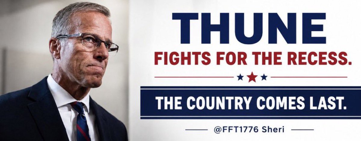 FFT1776's tweet photo. Thune abandoned the country, the agenda and the voters …

… then billed the taxpayers for it.

🔥Thune fought for the recess. https://t.co/Y2gXyK9yis