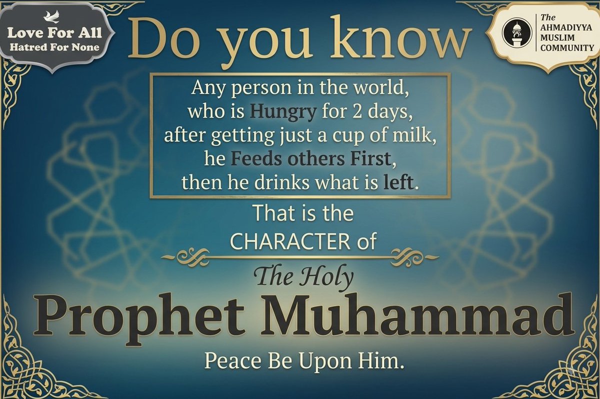 shera689296's tweet photo. Noble Character of the Holy Prophet Muhmmad Peach Be Upon Him.
#ahmadiyyamuslims
#ahmadiyyamuslimcommunity
#ahmadiyyamuslimcommunityusa
#ahmadiyyamuslimcommunityworldwide
#LoveForAllHatredForNone
#LoveForAll
#loveforallhatredfornon
#loveforall https://t.co/13ITQFPwBa
