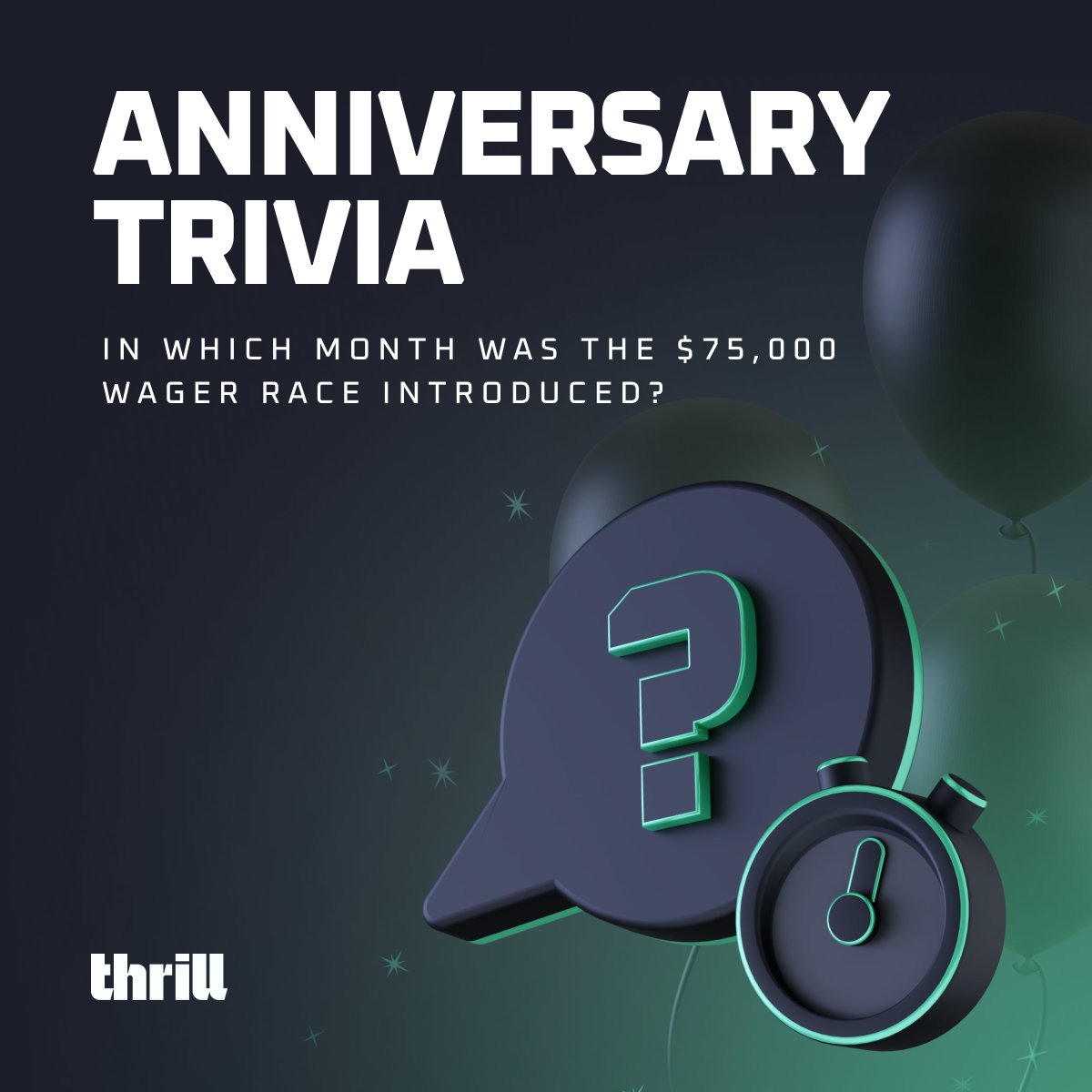 Thrill_com's tweet photo. 📖 Year One Trivia: ⚡

We’re always looking for ways to treat our players with bigger and better rewards. 

In Year 1, we upgraded our leaderboard race from $10,000 to a massive $75,000 Weekly Wager Race!  

In which month did we launch the $75,000 Weekly Wager Race?  

Drop your answer + your Thrill Username

💸 $10 tips for 10 random correct answers!

#OneYearofThrill