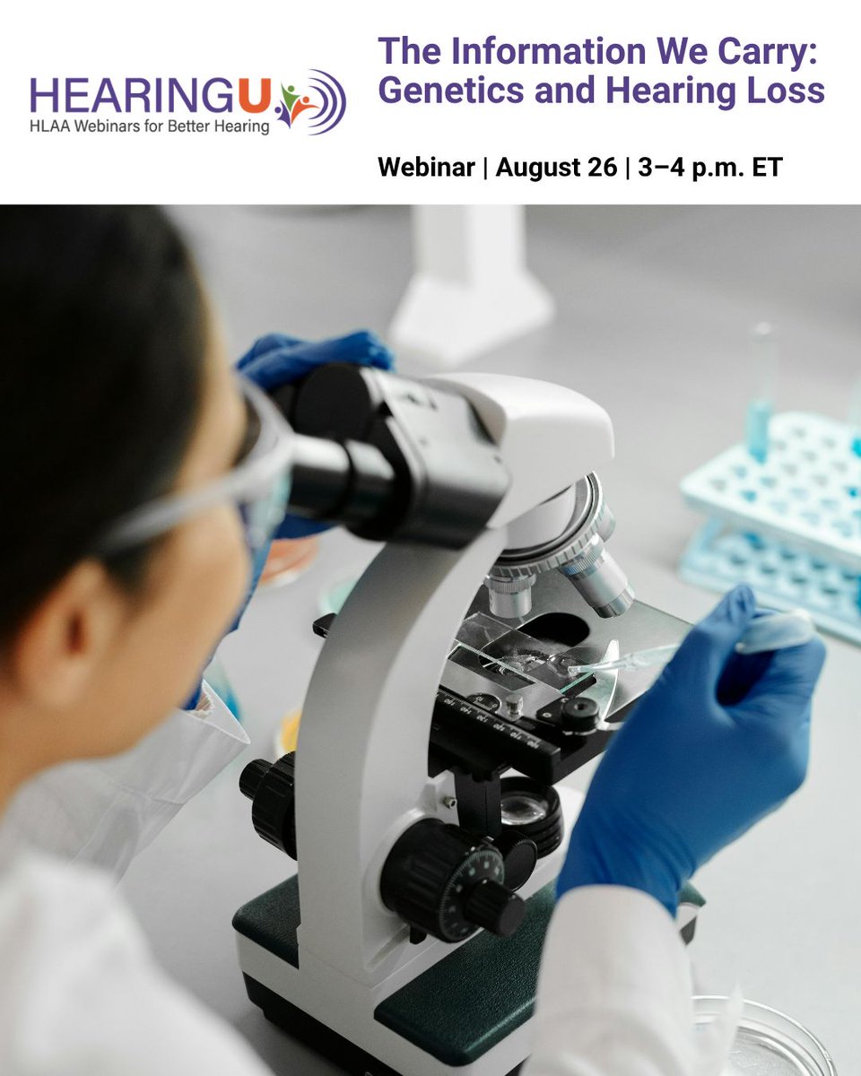 HLAA's tweet photo. Join us 8/26 at 3pm ET for our next webinar, “The Information We Carry: Genetics and Hearing Loss,” exploring the role of genetics, the benefits of genetic testing &amp; emerging research that is transforming the future of hearing health care. Save your seat: https://t.co/uynP4vmzZJ https://t.co/NfYjvhSdNn