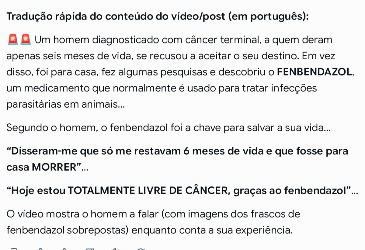 AnnaMonteiroAn1's tweet photo. 🌩

🚨⚠️⚠️⚠️

Um homem diagnosticado com câncer terminal e ao qual deram apenas seis meses de vida se recusou a aceitar seu destino. Em vez disso, foi para casa, fez algumas pesquisas e descobriu o FENBENDAZOL, um medicamento que tipicamente é utilizado para tratar infecções parasitárias em animais...

Segundo o homem, o fenbendazol foi a chave para salvar sua vida...

"Disseram-me que eu tinha apenas 6 meses de vida e que fosse para casa para MORRER"...

"Hoje estou TOTALMENTE LIVRE DE CÂNCER, graças ao fenbendazol"...