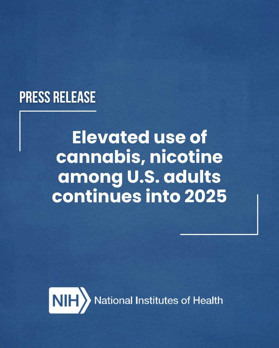 NIH's tweet photo. NEWS: Elevated use of cannabis, nicotine among U.S. adults continues into 2025.

Read the full story➡️ https://t.co/1VCUge0OTq https://t.co/FIQJC9k2mi