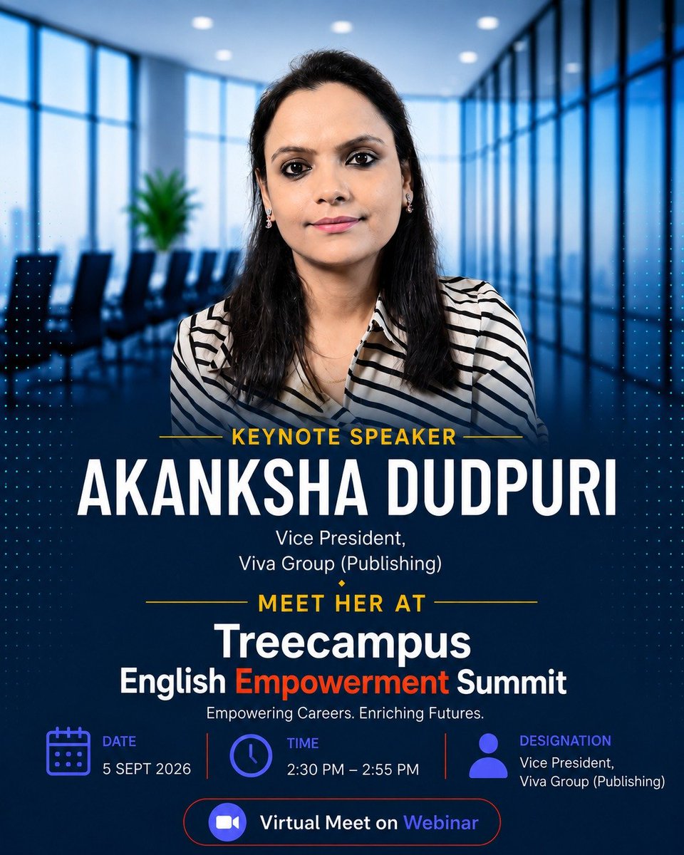 Treecampus1's tweet photo. Weβre excited to welcome Ms. Akanksha Dudpuri, Vice President, Viva Group (Publishing), at the Treecampus English Empowerment Summit 2026!
π
5 Sept 2026 | β° 2:30 PM β 2:55 PM
π» Virtual Webinar
Join us for an inspiring session! π
#Treecampus #KeynoteSpeaker #CareerGrowth https://t.co/exl9rhNcPc