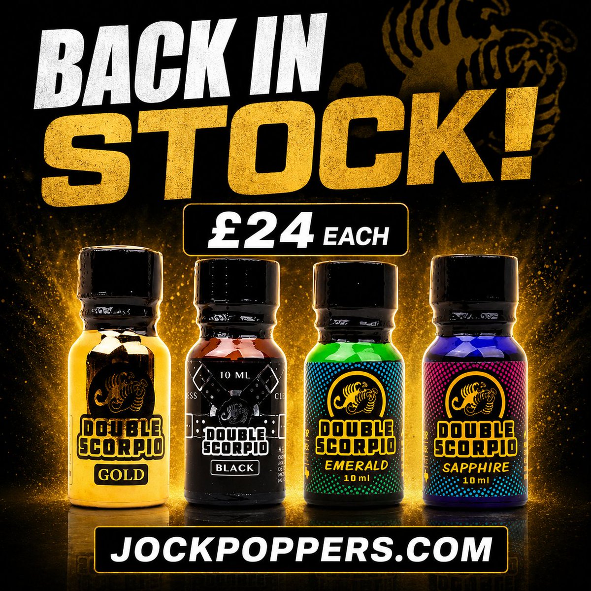 jockpartyuk's tweet photo. π₯ BACK IN STOCK! π₯
Double Scorpio is back! π¦ Choose from Gold, Black, Emerald or Sapphire.
π₯ Β£24 EACH
π¦ 10ml bottles
π Shop now at https://t.co/jUquARzC4o
#JockPoppers #DoubleScorpio #BackInStock #Poppers #Scorpio https://t.co/W6ubfn6GTM