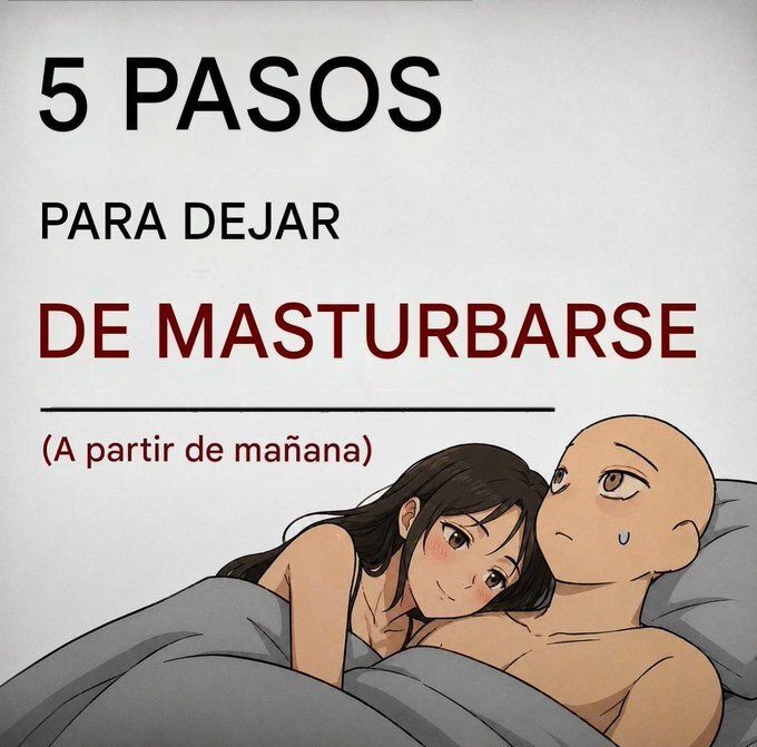 MentalGrid2810's tweet photo. 5 PASOS PARA DEJAR LA MASTURBACIÓN

(A partir de mañana): https://t.co/i8KyDsClR8