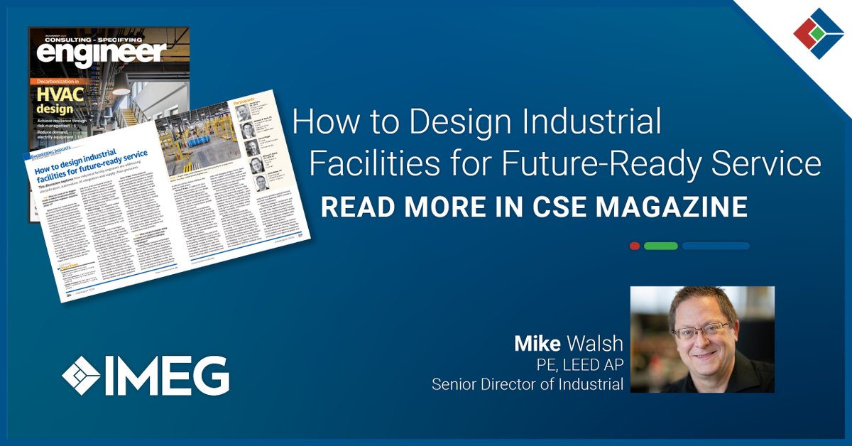 IMEGcorp's tweet photo. IMEG's Mike Walsh shares his perspective in the latest @CSEmag roundtable, "How to Design Industrial Facilities for Future-Ready Service."

Read more: https://t.co/ddsM9Zy4iK

#WeareIMEG https://t.co/WrZ0ynTztb