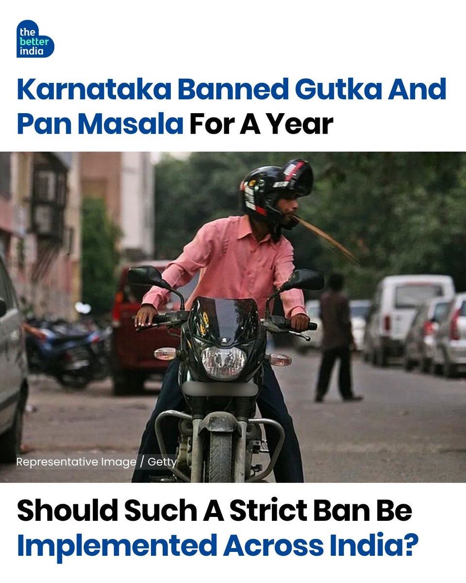 thebetterindia's tweet photo. Karnataka has taken a strong step against tobacco and nicotine products.

The state has prohibited the manufacture, storage, distribution, transportation, and sale of gutkha, pan masala, and other products containing tobacco or nicotine for one year.

The move aims to protect people from serious diseases like cancer and encourage healthier lifestyles, especially among young people.

Should this ban be implemented across the country? Tell us in the comments below!

#Karnataka #GutkhaBan #PanMasala #TobaccoBan #PublicHealth

[Karnataka gutkha ban, pan masala ban, tobacco ban]