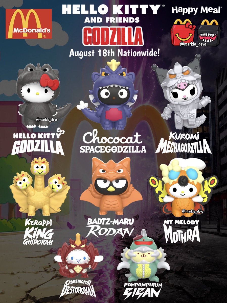 markie_devo's tweet photo. Adorbs!🐱🦖

McDonald’s X Hello Kitty Godzilla Happy Meal Toys!

This collab brings together beloved Hello Kitty characters and Godzilla’s legendary movie monsters in one larger-than-life collaboration. 

Collect all 8 toys, 1 per Happy Meal::
* Hello Kitty Godzilla
* Chococat Spacegodzilla
* Kuromi Mechagodzilla
* Keroppi King Ghidorah
* Badtz-Maru Rodan
* My Melody Mothra
* Cinnamoroll Destoroyah
* Pompompurin Gigan

📍Drop nationwide in Happy Meals at McDonald’s in the U.S starting August 18th, while supplies last.

(News/Image::McDonald’s)

Thoughts👇🏻