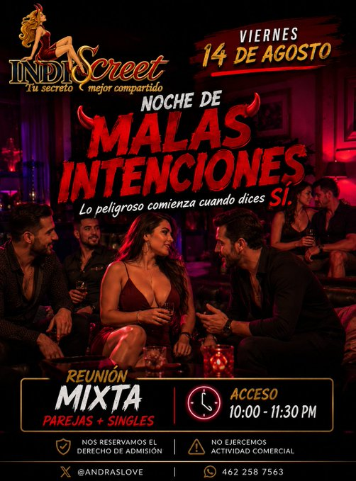 AndrasLove's tweet photo. 🔥 LO QUE VIENE EN INDIScreet… 🔥

Agosto y septiembre vienen con noches que prometen dejar más de una historia para contar… 😈

📅 14 AGOSTO — Malas Intenciones
📅 15 AGOSTO — Perreo Prohibido
📅 22 AGOSTO — Noche de Leyendas
📅 12 SEPTIEMBRE — El Grito de la Tentación 🇲🇽🔥
Cada noche tiene su propia vibra, pero todas tienen algo en común: el mejor ambiente se disfruta cuando reservas a tiempo. 👀

🔥 No esperes a que llegue el fin de semana para preguntar si todavía hay lugar.

📲 Reserva desde ahora y asegura tu acceso.
¿Con cuál nos vemos? 😈🥂💃 @BlackSecretsmx  @CarlosPereuj  @SalaSwinger  @Parejasalamanc1  @swsalamanca2  @LizbetyAlex