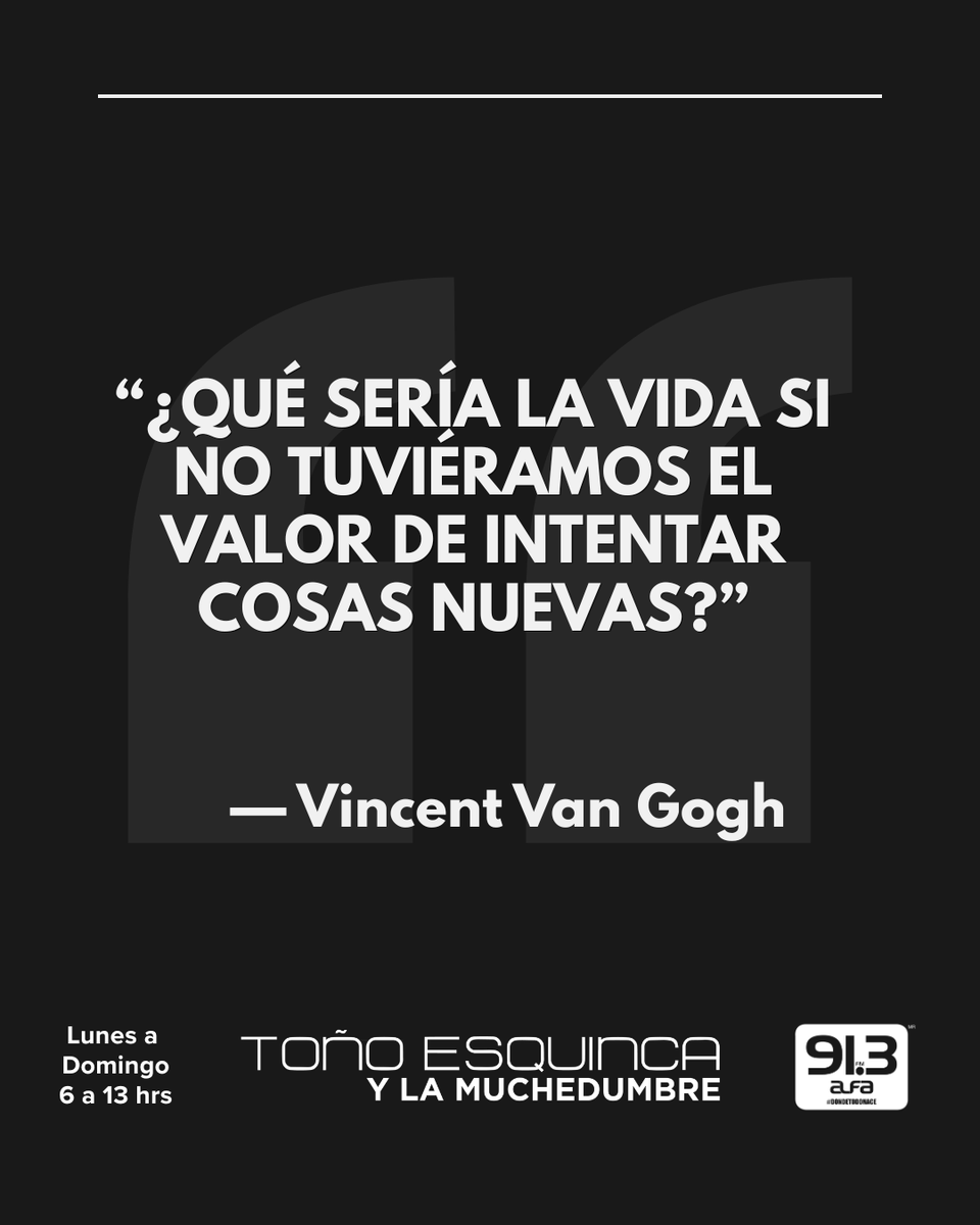 alfa913fm's tweet photo. Atrévete a salir de tu zona de confort, a equivocarte, aprender y crecer. Porque las mejores historias nacen cuando nos animamos a intentarlo.✨

#FrasesAlfa #Alfa913 #VincentVanGogh #ToñoEsquinca #EfectoPositivo https://t.co/5tGEdn5VhD