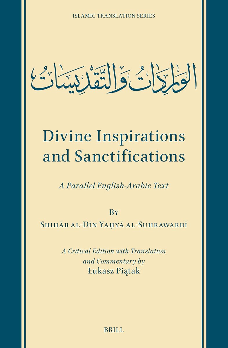 khalidsyossef's tweet photo. #NewPublication
Divine Inspirations and Sanctifications
A Parallel English-Arabic Text 
Editor / Translator, Łukasz Piątak, BRill, 2026
https://t.co/NS16odIafw https://t.co/rkcS2tZ4UE