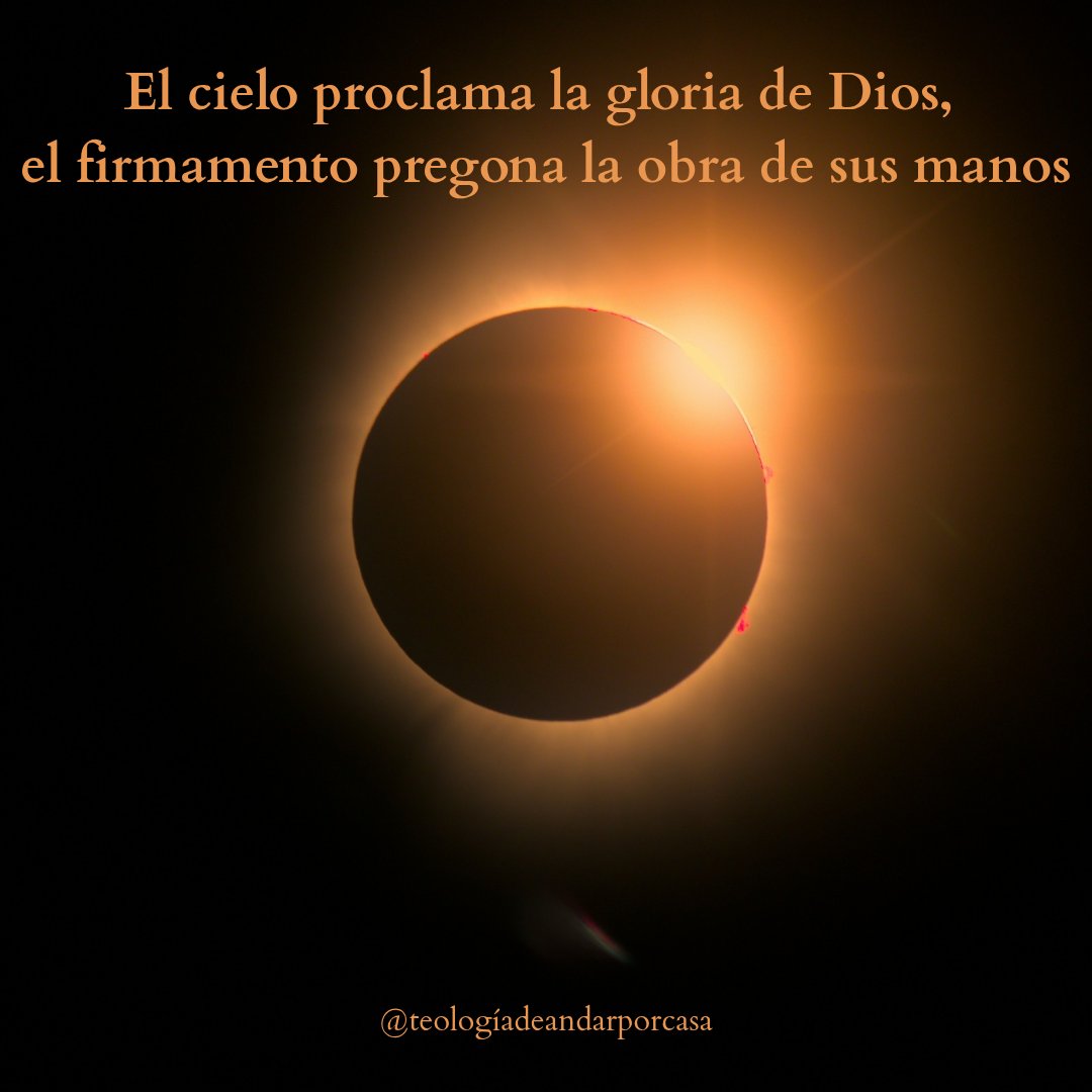 teologiadapc's tweet photo. El cielo proclama la gloria de Dios,el firmamento pregona la obra de sus manos:el día al día le pasa el mensaje, la noche a la noche se lo susurra.Sin que hablen,sin que pronuncien,sin que resuene su voz,a toda la tierra alcanza su pregón y hasta los límites del orbe su lenguaje. https://t.co/ONaLsMtIVP