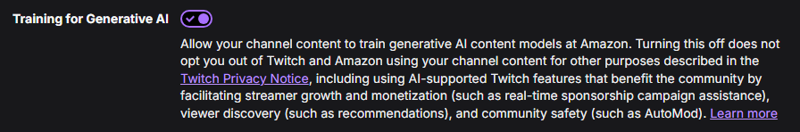 Ca11me_Az's tweet photo. FYI Twitch has this enabled by default and you have to opt out by going to Settings->Privacy and Security. 

Tell Twitch you don't want your content used to train AI slop! https://t.co/w7ir5HAJnQ