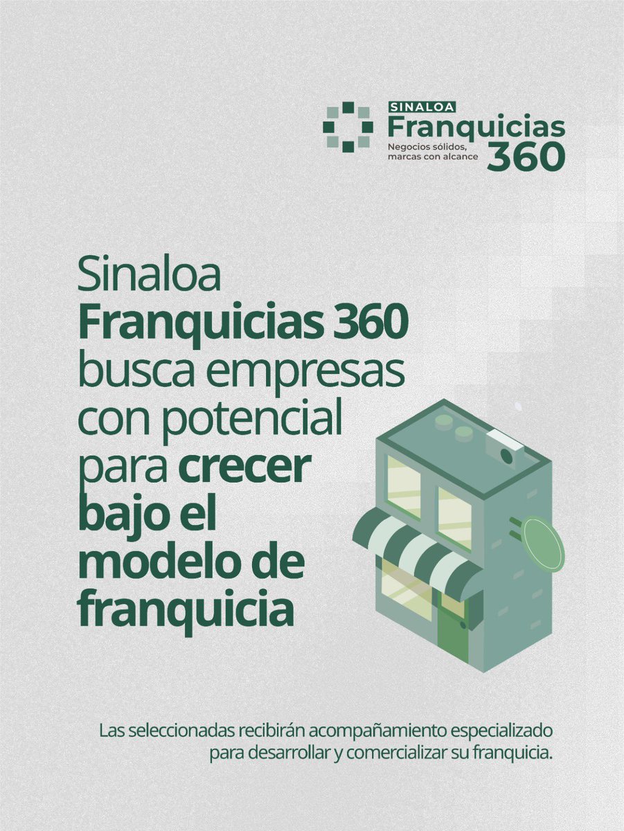 SinaloaSedeco's tweet photo. ¿Tu negocio está listo para convertirse en franquicia?

Sinaloa Franquicias 360 seleccionará a 10 empresas para recibir acompañamiento especializado y apoyos para desarrollar su modelo.

📅 Del 13 de agosto al 11 de septiembre.
🔗 https://t.co/UpD4caWi34 https://t.co/eFL76DUEgF
