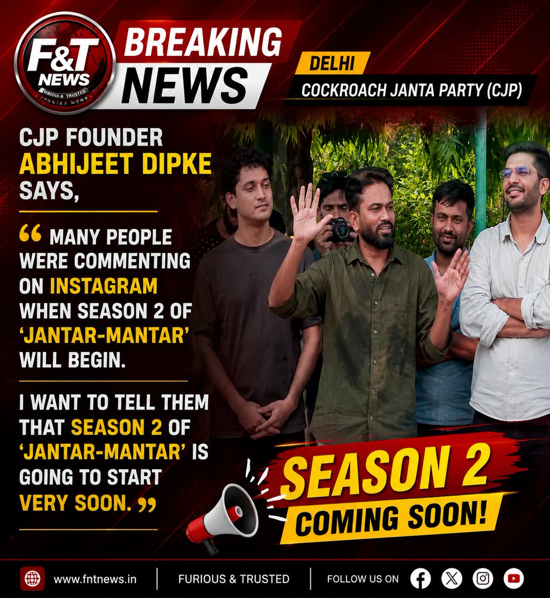 FuriousTrusted's tweet photo. 🚨 BREAKING | SEASON 2 COMING SOON! 🎬

Delhi’s Cockroach Janta Party (CJP) founder Abhijeet Dipke has revealed that Season 2 of ‘Jantar-Mantar’ is going to start very soon.

Speaking about the buzz on Instagram, he said many people were asking when the new season would begin.

👀 Get ready — Season 2 is coming soon!

#JantarMantar #Season2 #AbhijeetDipke #CJP #Delhi #BreakingNews #FTNews