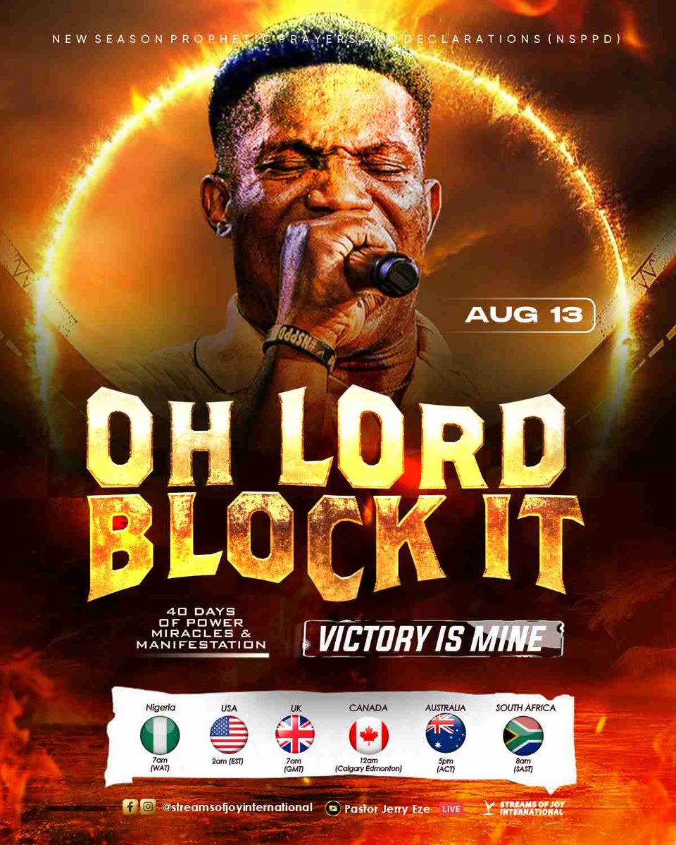 RealJerryEze's tweet photo. 🚫🚫PHAROAH WAS BLOCKED IN HOT PURSUIT 
🚫🚫BALAAM WAS BLOCKED FROM LAYING A CURSE
🚫🚫THE FIRE WAS BLOCKED FROM HURTING THE HEBREW BOYS
🚫🚫BAAL WAS BLOCKED FROM PREVAILING ON MOUNT CARMEL
🚫🚫EL-ROI IS STILL IN THE BUSINESS OF BLOCKING EVIL!
🚫🚫YOU ARE COMING OUT VICTORIOUS!
🚫🚫CONNECT WITH YOUR LOVED ONES:

OH LORD, BLOCK IT; VICTORY IS MINE.
❌DAY32 OF 40DAYS OF POWER, MIRACLES AND MANIFESTATION

My God sent His angel and shut the lions’ mouths, so that they have not hurt me, because I was found innocent before Him; and also, O king, I have done no wrong before you.” (Daniel.6:22)

📖🔖BIBLE STUDY:
Exodus.14:13-14, Numbers.23:19-23, Psalm.35, Psalm.91, Isaiah.59:19, Revelation.5:1-5, Revelation.12:1-12)

🚫🚫EL-ROI BLOCKED:
❌Repeated Affliction 
❌Failure At The Edge of Breakthroughs 
❌Rising And Falling 
❌Spiritual laziness And Dwarfism 
❌Patterns That Run In Families 
❌Conspiracies Against Your Lifting 
❌Battles Of From Unknown Sources 
❌Arrows From The Pit Of Hell.

🚫🚫PREPARE FOR:
❌Special Prayers For Firstborns
❌Special Prayers For People With Projects
❌Special Prayers Against Delays
❌Special Prayers For New Names- Divine Naming Ceremony.

🚫🚫PROPHETIC INSTRUCTIONS:
✍🏼Write Whatever You Want to be Blocked In Your Life
📧Send a list of your 40 prayer requests to the email address: birthdayprayerrequests@streamsofjoy.org
📞You can not afford to be alone in this season. 
🧑‍🧑‍🧒‍🧒Bring your friends and family along. Share the prayers.
📺Watch LIVE On All Our Social Media Platforms. 7am Nigerian time

Declare With Me: NEGATIVITY HAS BEEN BLOCKED FOREVER. IT SHALL NEVER ARISE AGAIN!

#NSPPD
#7amfireprayers