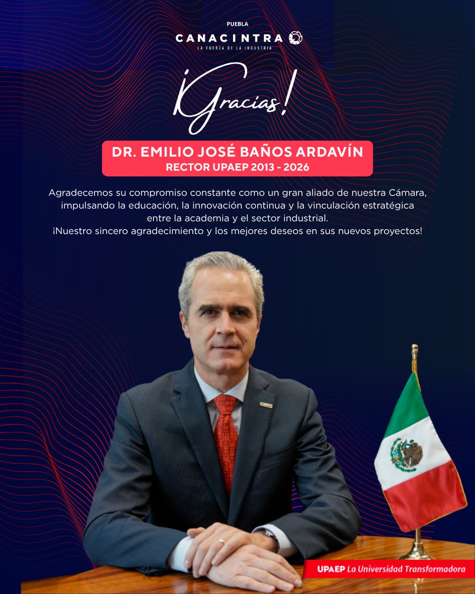 canacintrap's tweet photo. En CANACINTRA Puebla expresamos nuestro más sincero reconocimiento al Dr. Emilio José Baños Ardavín al concluir su destacada gestión al frente de la @UPAEP. 🎓

Agradecemos su compromiso constante como un gran aliado de nuestra Cámara, impulsando la educación, la innovación continua y la vinculación estratégica entre la academia y el sector industrial. 🤝🏢🎓

¡Gracias por su liderazgo y el mayor de los éxitos en las etapas por venir! 👏🚀🎉