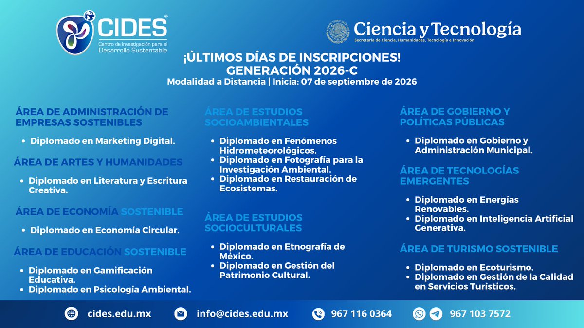 domingomezl's tweet photo. ¿Quieres mantenerte como líder en tu campo profesional?  

En #CIDES tenemos 15 Diplomados en 9 Áreas de conocimiento.  Modalidad a Distancia. Iniciamos clases el 07 de septiembre de 2026.  

¡ÚLTIMOS DÍAS DE INSCRIPCIONES! ⌛️ 

Más información, contáctanos por:  
WhatsApp: https://t.co/ffDMnNC7ON
Telegram: https://t.co/Tb8uhapd4U 
Teléfono: 967 116 0364