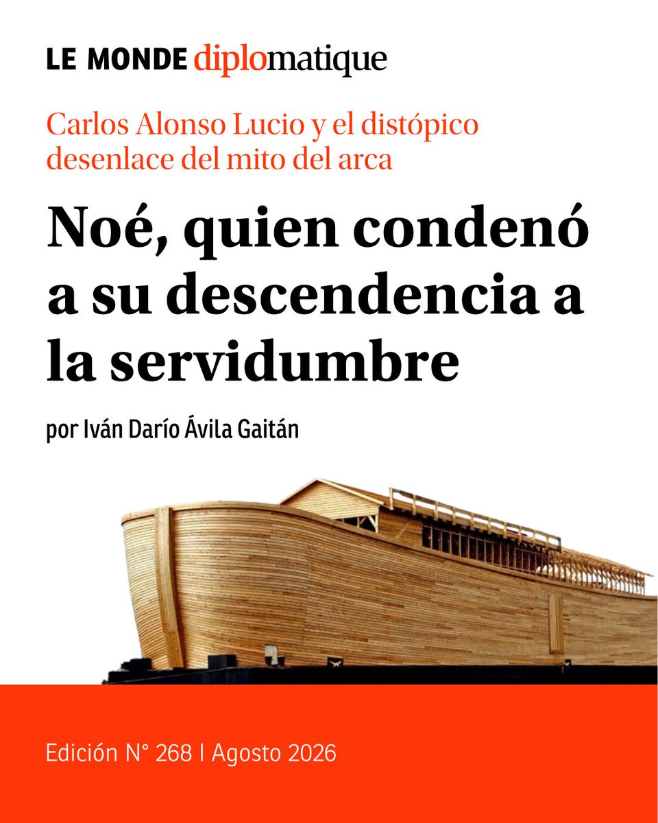 desdeabajo_info's tweet photo. #EnCirculación 🌎 | Carlos Alonso Lucio y el distópico desenlace del mito del arca. Noé, quien condenó a su descendencia a la servidumbre

✍️ por  Iván Darío Ávila Gaitán

🗞️ Suscríbase para leer este artículo en la edición de agosto de 2026.
https://t.co/4dgPBQbnJh https://t.co/Be8cDV5uPF