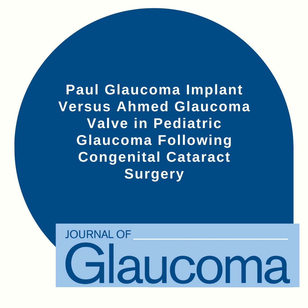 JOGJournal's tweet photo. NEW ARTICLE: "Paul Glaucoma Implant Versus Ahmed Glaucoma Valve in Pediatric Glaucoma Following Congenital Cataract Surgery" by Mendoza-Moreira, Stingl, Wolfrum et al.

Read more: https://t.co/imsuDvJzzb

@WorldGlaucoma
#JoG #JournalOfGlaucoma https://t.co/tZaad0Q9la