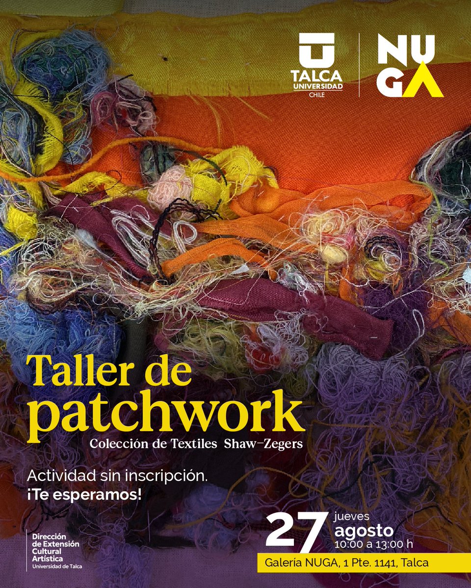 UTalca's tweet photo. Taller de Patchwork.

🗓️Jueves 27 agosto.
🕖10:00 a 13:00 horas.
📍Galería NUGA, 1 pte 1141, Talca.

Actividad sin inscripción.
¡Te esperamos! https://t.co/QruTdfrHcc