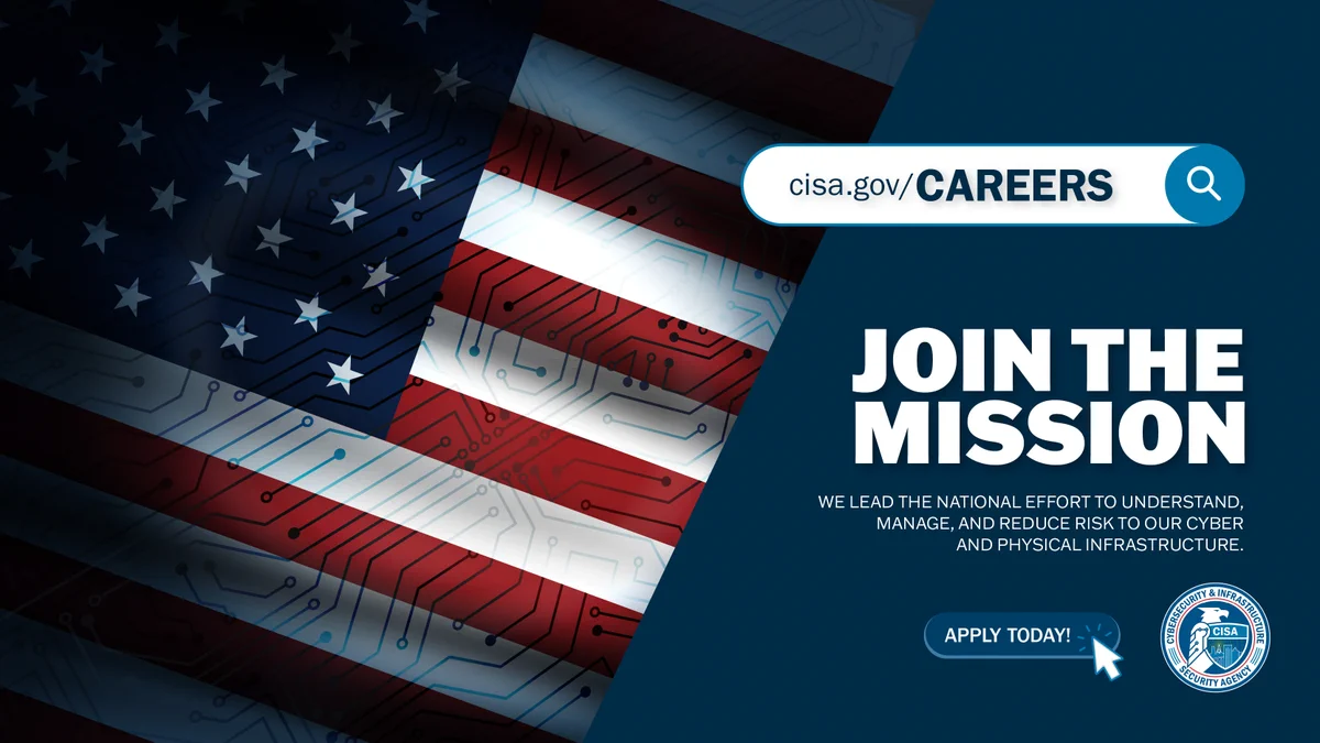 American flag background with circuit pattern. Text reads: "Join the Mission. We lead the national effort to understand, manage, and reduce risk to our cyber and physical infrastructure." A button labeled "Apply Today" is near the CISA logo. A search bar displays "cisa.gov/careers".