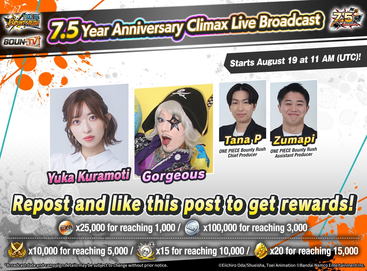 OPBR_global's tweet photo. [Repost &amp; Like Campaign]
 
7.5 Year Anniversary Climax Live Broadcast begins on August 19 at 11 AM (UTC)!
 
Watch Here
https://t.co/XBPyTLzxSa
 
New character info and more will be revealed!
Repost &amp; like this post for a chance to get rewards!
 
#BountyRush #ONEPIECE #OPBRLive https://t.co/pMKhuLfKse