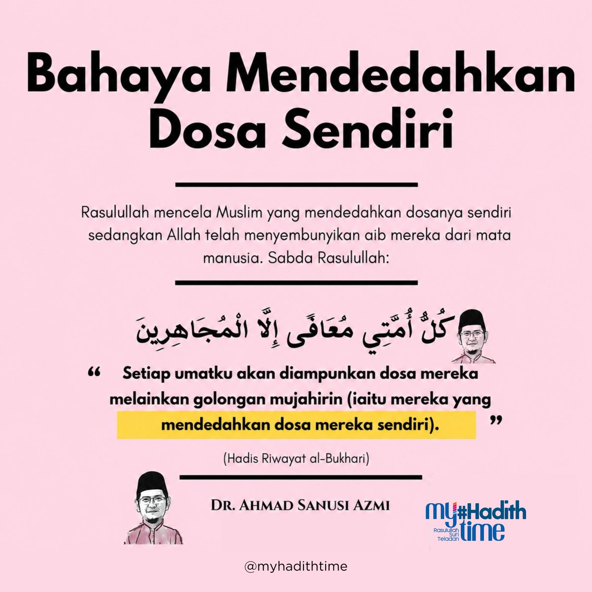 myhadithtime's tweet photo. Rasulullah mencela mereka yang suka mendedahkan dosa mereka sendiri sedangkan Allah sudah menyembunyikan keaiban maksiat yang mereka lakukan https://t.co/l5Bpsmv4RA