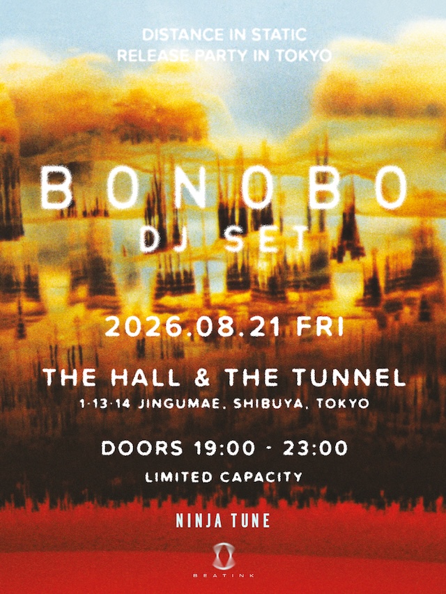 beatink_jp's tweet photo. ✷ Bonobo @si_bonobo

9/11(金)発売の最新作『Distance in Static』を記念したリリース・パーティーの開催が決定！ 
当日はボノボ本人が登場し、スペシャルDJセットを披露！ 8/21(金) 原宿「THE HALL / the TUNNEL」にて開催。  チケットは18:00より発売開始！ぜひお見逃しなく！  

【イベント概要】 
開催日時：2026年8月21日(金)19:00〜23:00 
場所：THE HALL & the TUNNEL (東京都渋谷区神宮前1-13-14 原宿クエスト B1) 
出演：Bonobo 他  

TICKET： 
チケットは本日8月13日(木)18:00より発売開始。 公式リンクからサインアップした方に、チケット購入リンクが案内される。 販売枚数はごくわずか。先着順での販売となるため、ぜひ早めにチェックしてほしい。  

ご購入までの流れ：https://t.co/oQg5E4Qtcg
1. お名前を入力 
2. メールアドレスを登録 
3. 登録後に届くメールに記載されたリンクよりチケットを購入 (先着順となります)