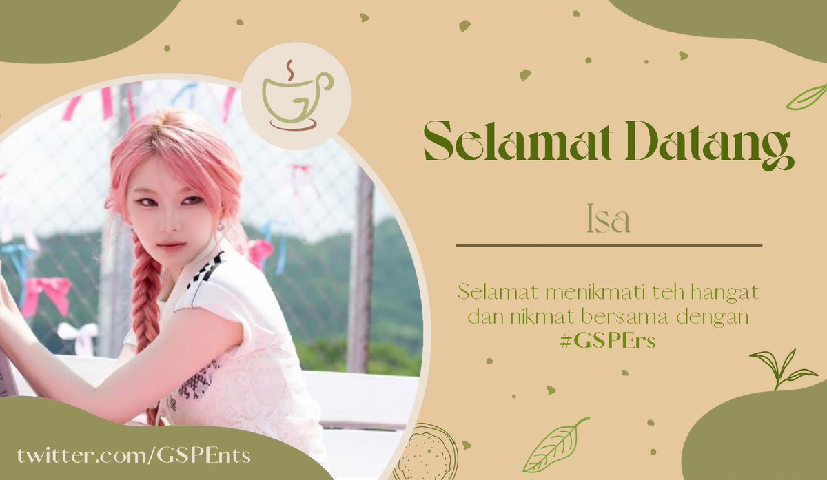 GSPEnts's tweet photo. 🍃 𝐓𝐡𝐞 𝐭𝐞𝐚 𝐡𝐚𝐬 𝐚𝐫𝐫𝐢𝐯𝐞𝐝 🍃

Your favorite flavor has been added into the cup. Dear STAYC's Isa, @chaisaisaa, welcome to our family.

𝘚𝘴𝘴𝘴𝘴𝘵! 𝘎𝘰𝘴𝘪𝘱 𝘺𝘶𝘬? https://t.co/jIZlW9EMHA