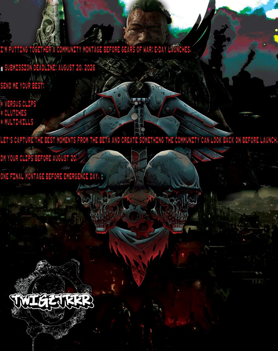 twigztrrr's tweet photo. E-DAY COMMUNITY MONTAGE ⚙️

Submissions are STILL OPEN.

The beta is back — send me your best clips before August 20.

Clutches. Multi-kills. Versus. Anything crazy.

Join the Discord for updates + previews. 🩸 
https://t.co/KWQEqeHKWt

#GearsofWar #GearsofWarEDay https://t.co/9zsW9qWTED