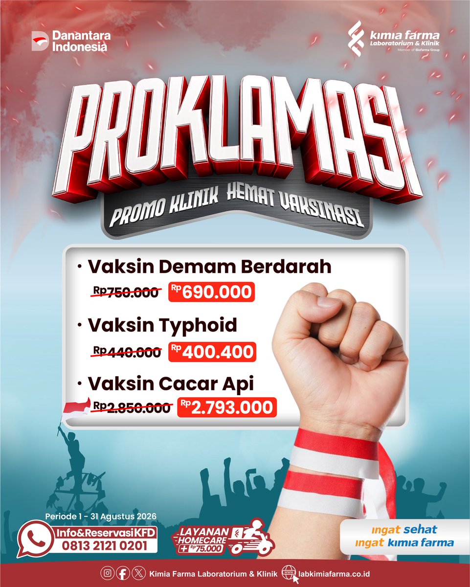 kaeflabklinik's tweet photo. Merdeka dari risiko penyakit dengan promo PROKLAMASI vaksinasi di Klinik Kimia Farma selama 1–31 Agustus 2026✨
Tersedia promo Vaksin Demam Berdarah Rp690.000, Typhoid Rp400.400, dan Cacar Api Rp2.793.000, dengan layanan Homecare tambahan Rp75.000. Hubungi 📞 0813-2121-0201 (WA) https://t.co/S1g1EQlh1P
