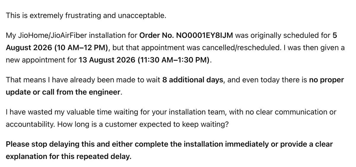 _amansagar's tweet photo. @reliancejio  @JioCare 
This is extremely frustrating and unacceptable.
My JioAirFiber installation for Order No. NO0001EY8IJM was originally scheduled for 5 August 2026 (10 AM–12 PM) https://t.co/Hw6bD03sLV