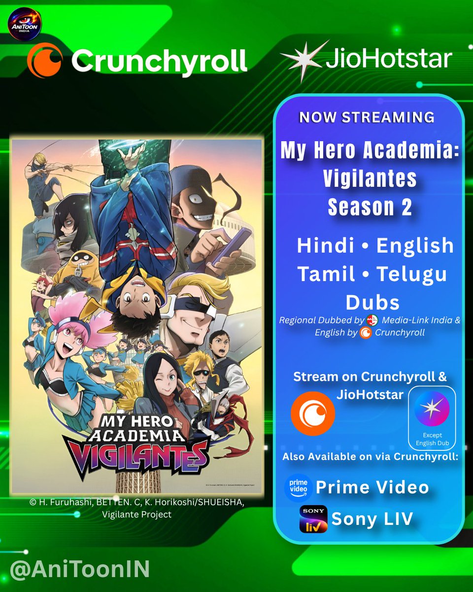 AniToonIN's tweet photo. 🔥 My Hero Academia: Vigilantes — Season 2 is NOW STREAMING!

Hindi • English • Tamil • Telugu Dubs 🎙️
🇮🇳 Regional Dubs by Media-Link India

📺 Crunchyroll &amp; JioHotstar
JioHotstar excludes English Dub.

#MyHeroAcademia #Vigilantes #Crunchyroll #HindiDub #AniToonIN https://t.co/1FOohdjVMw