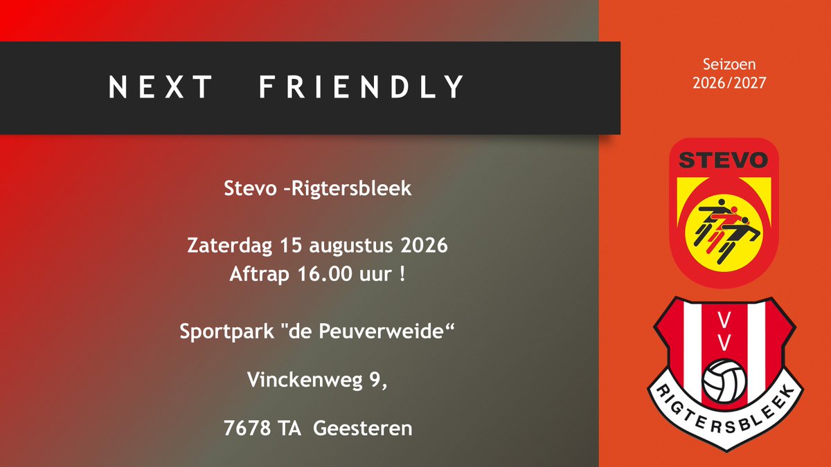 HaraldKreijns's tweet photo. N E X T    F R I E N D L Y

@Rigtersbleek 1 speelt zaterdag op de Peuverweide in Geesteren tegen @RKVVSTEVO 
Dit is de 2de #oefenwedstrijd in de voorbereiding op het seizoen 26/27
Let op aanvangstijd is 16.00 uur! https://t.co/MSUF5J6VD9