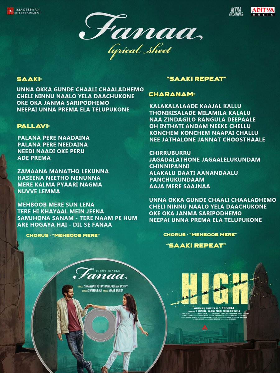 adityamusic's tweet photo. Get lost in love with #Fanaa, penned by Saraswati Putra @ramjowrites garu ❤️

Here’s the lyrical sheet of #HIGH first single 📝 

-- https://t.co/u4NriLMat6

#HIGHMovie @YoursSKrishna @harish_peddi @ananyaontweet #KrishnaKamal #SaiKrishna #PallaviDora #SekharDivvela @vikasbadisa #ShahzadAli @imagesparkent #MyraCreations @adityamusic