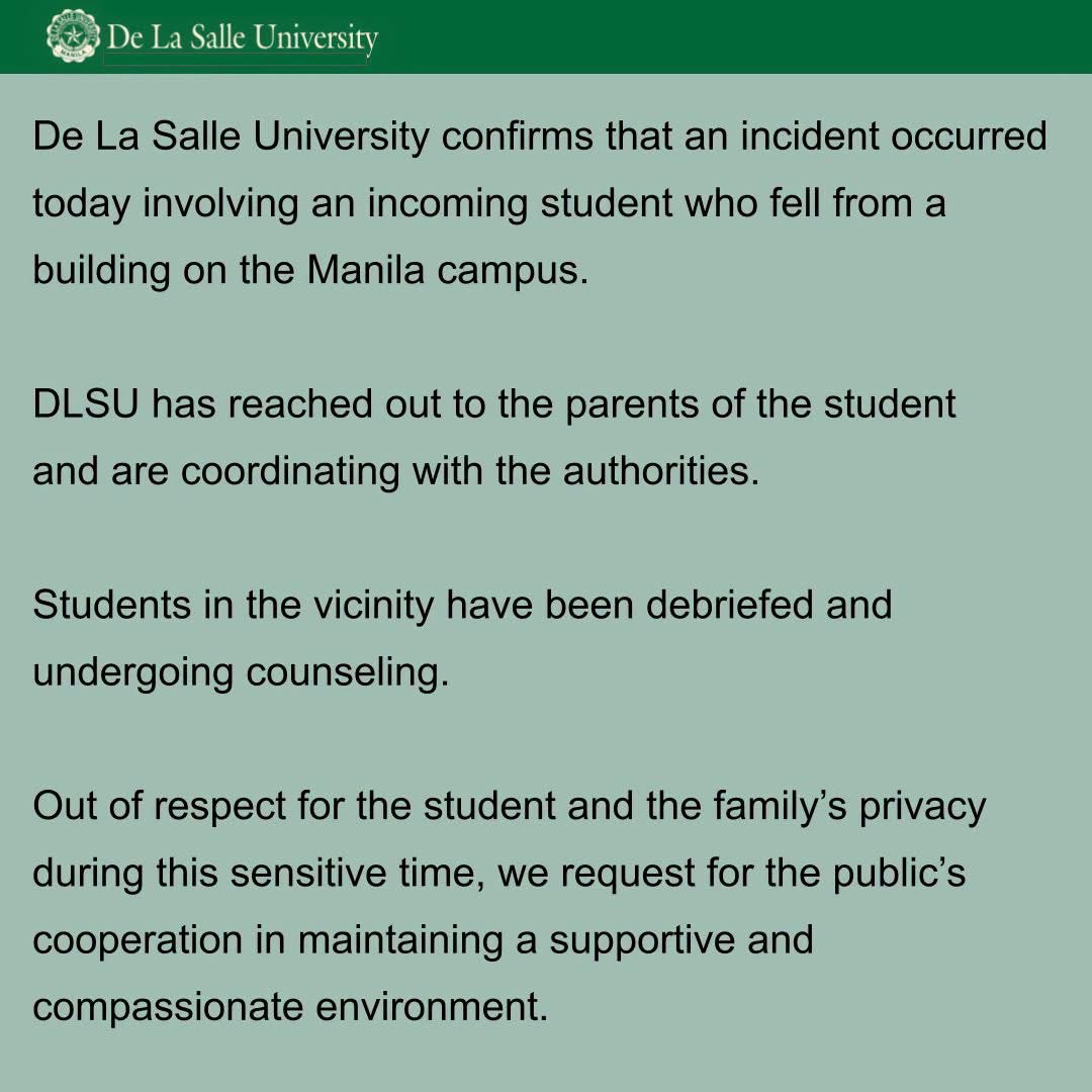 TheLaSallian's tweet photo. UNIVERSITY: DLSU confirmed reports that an incoming student had fallen from a building at the Manila Campus. In a statement, the University urged the public to maintain a supportive and compassionate environment out of respect for the student and their family. https://t.co/5OGJs9yqPw