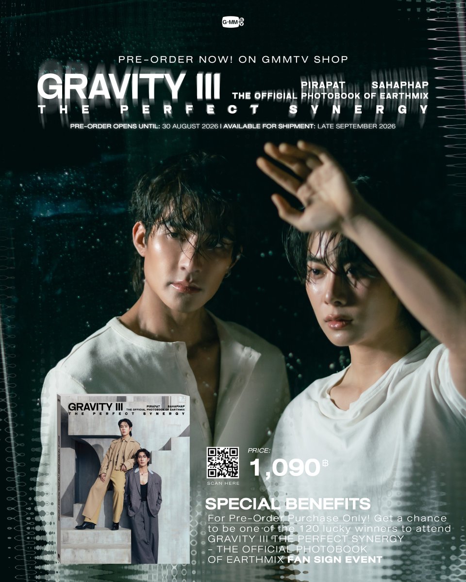 GmmtvShop's tweet photo. โฟโต้บุ๊ค GRAVITY III : THE PERFECT SYNERGY โฟโต้บุ๊คเล่มที่ 3 ของเอิร์ทมิกซ์ กับภาพที่อบอุ่น ลึกซื้ง รอทุกคนมาเป็นเจ้าของ

สั่งซื้อที่นี่ / Order Here
GRAVITY III : THE PERFECT SYNERGY |  THE OFFICIAL PHOTOBOOK OF EARTHMIX
https://t.co/RTk1or9cc0

Pre-order opens now until August 30, 2026.
All purchase orders will be shipped sequentially starting from late September 2026.

#GRAVITYIIIxEarthMix
#EarthMix
#GMMTV