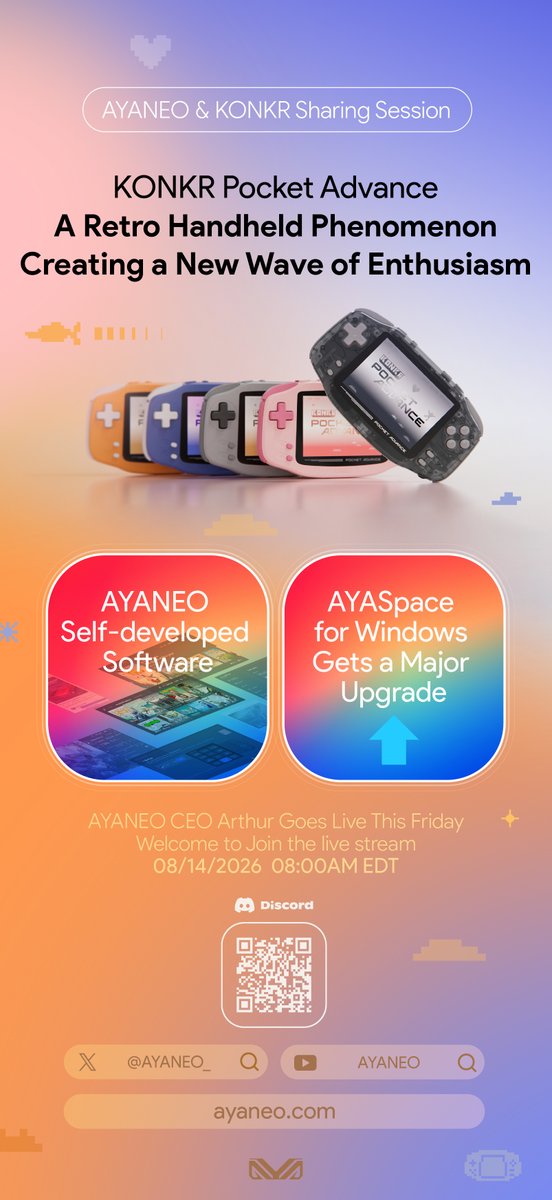 AYANEO__'s tweet photo. 08/14/2026 08:00AM EDT
AYANEO &amp; KONKR Sharing Session

KONKR Pocket Advance
A Retro Handheld Phenomenon
Creating a New Wave of Enthusiasm

AYANEO Self-developed Software
AYASpace for Windows Gets a Major Upgrade

Welcome to Join the live stream
https://t.co/DQdJdVl8Qi https://t.co/97KfhTeLvO