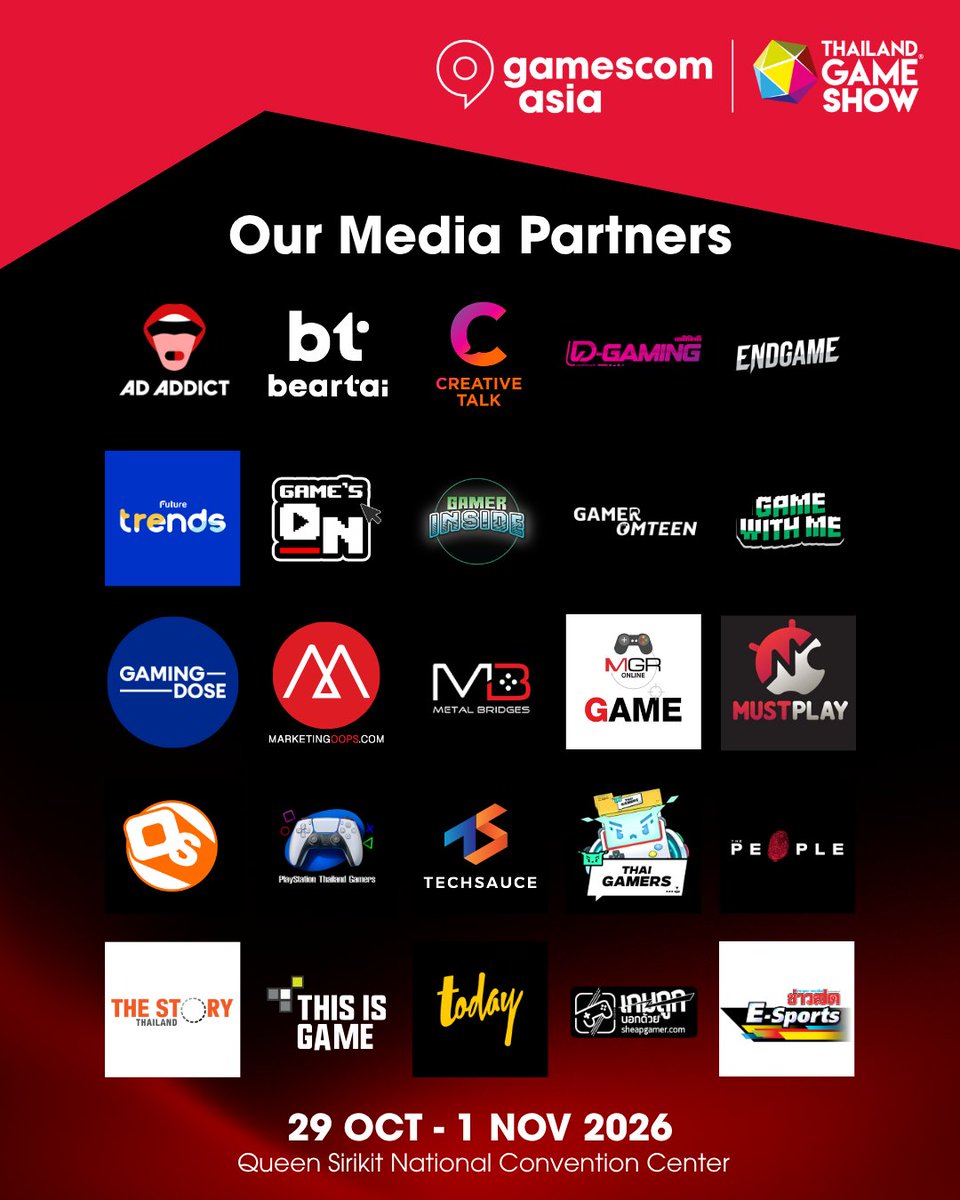 GCAxTGS's tweet photo. ขอบคุณ Media Partners ของพวกเราที่ช่วยส่งต่อทุกโมเมนต์ ทุกไฮไลต์ และทุกความมันส์ของงาน gamescom asia x Thailand Game Show ออกไปให้เกมเมอร์ทั่วประเทศได้สัมผัส ❤️🎮

Thanks for being part of this adventure! 🚀

สามารถติดตามข่าวสารการอัปเดทและกิจกรรมต่าง ๆ จากเหล่า Media Partners ได้ที่:
- AD ADDICT
- beartai
- Creative Talk
- Dailynews (Gaming)
- End Game
- Future Trends
- Game's On
- Gamer Inside
- GamerOmteen
- Game With Me
- GamingDose
- Marketing Oops
- MetalBridges
- Manager (game)
- Mustplay
- Online Station
- PSThaiGamers
- Techsauce
- ThaiGamers
- The People
- The Story Thailand
- This is Game Thailand
- TODAY
- เกมถูกบอกด้วย V.2
- ข่าวสด  (E-sports)

🎫 ซื้อบัตรเข้างานออนไลน์ได้แล้วที่: https://t.co/TJUb1hN6pj
—---
gamescom asia x Thailand Game Show
📅 business area (โซนธุรกิจและนักลงทุน): 29 - 30 OCT 2026  Plenary Hall  ชั้น 1
📅 entertainment area (โซนความบันเทิงและจัดแสดงเกม): 30 OCT - 1 NOV 2026  Exhibition hall 1 - 4 ชั้น G
📍 ศูนย์การประชุมแห่งชาติสิริกิติ์
#gamescomasiaxThailandGameShow #ThailandGameShow2026 #TGS2026
#GCAxTGS #gamescomasia #ThailandGameShow #TheHeartofGaming