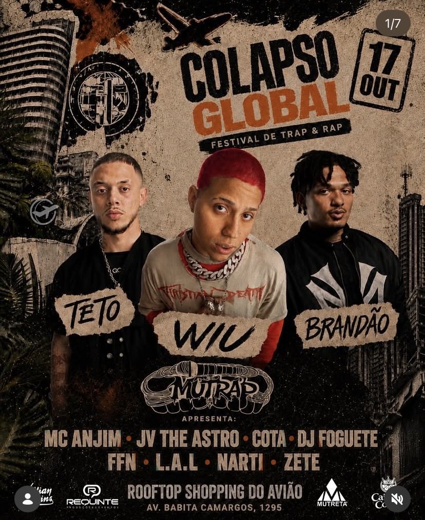 lucasmarinh00's tweet photo. COLAPSO GLOBAL + MUTRAP ✨🔥

TETO • WIU • BRANDÃO  • MC ANJIM • JV THE ASTRO • NARTI• L.A.L • F.F.N • COTA • ZETE • DJ FOGUETE • 

BH - MG __ OUTUBRO 17 💣 https://t.co/TPNgbRjEV3