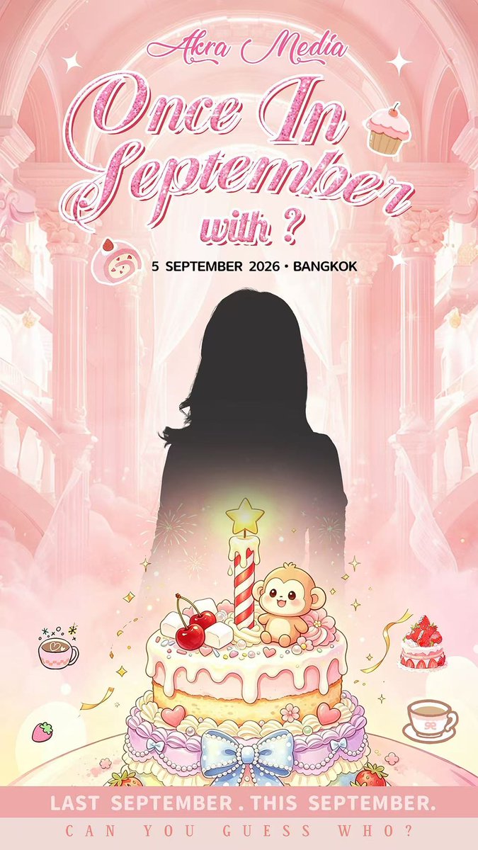 AkraMediaevent's tweet photo. AKRA MEDIA｜ ONCE IN SEPTEMBER with ？

กันยายนที่ผ่านมา เรื่องราวหนึ่งได้เริ่มต้นขึ้น

และกันยายนนี้ อีกหนึ่งความทรงจำแสนสวยกำลังรอให้เกิดขึ้น

หนึ่งกันยายน
หนึ่งช่วงบ่ายแสนพิเศษ
หนึ่งความทรงจำที่แสนมีค่า

เดากันออกไหมว่า กันยายนนี้เราจะได้พบกับใคร?

COMING SOON
#AkraMedia https://t.co/QiVzRvdGUh