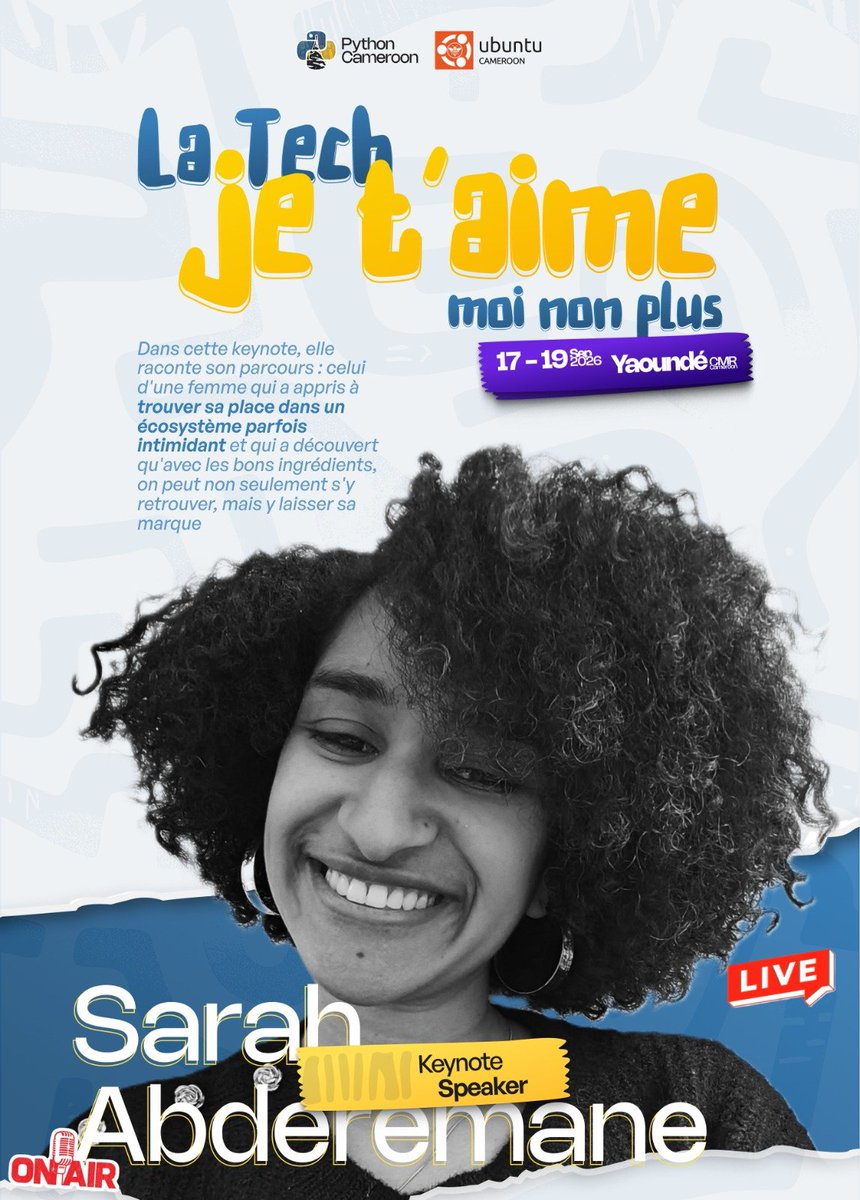 PythonCameroon's tweet photo. Trouver sa place dans la tech et y laisser sa marque. 🔥
Retrouvez Sarah Abderemane pour une Keynote d'ouverture inspirante au #PyConCMR avec @UbuntuCameroon !
✨ « La Tech, je t'aime, moi non plus »
🔗 https://t.co/x14I8mtYCX
🎟️ https://t.co/iXXSThHcju https://t.co/I1bzposXnK