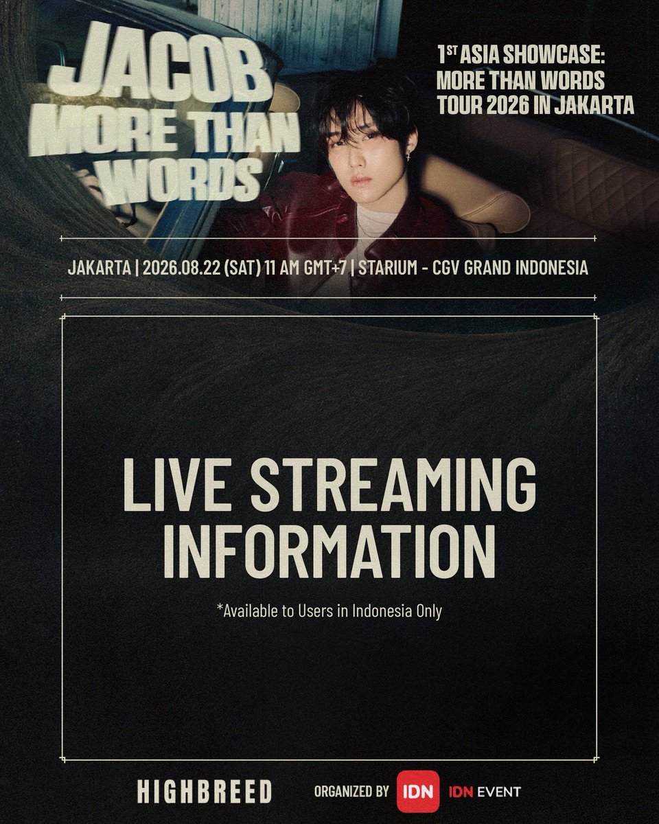 idn_app's tweet photo. [🚨LIVE STREAMING INFORMATION]
JACOB 1st Asia Showcase: More Than Words Tour 2026 in Jakarta.

Can't make it to Jakarta? We've got you covered.

You can still be part of JACOB SHOWCASE: MORE THAN WORDS from wherever you are through the official livestream on IDN App. 💙

The livestream is available to users in Indonesia only.

🎟️ Download IDN App: https://t.co/Jc7h5QLqwR
 🗓️  Livestream ticket sales open tomorrow, August 14, 4:00 PM (GMT+7)

 #JACOB_MTWTOUR2026 #JACOB #제이콥
