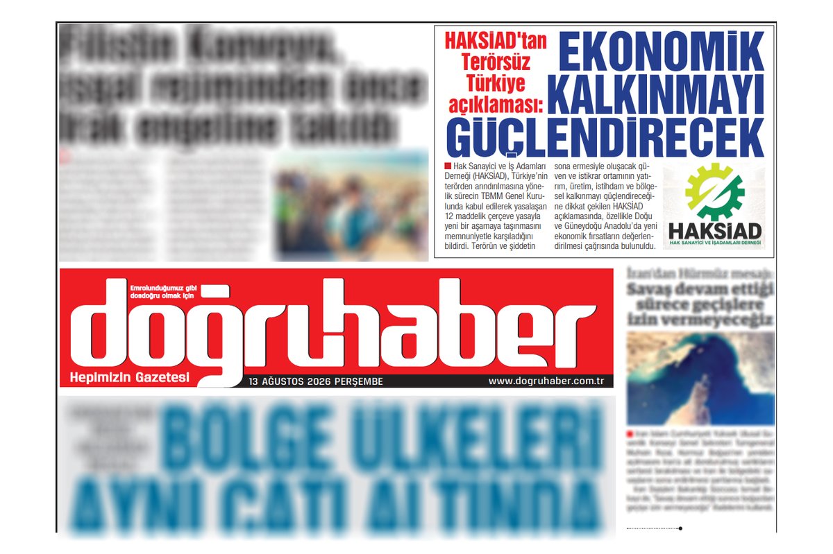 haksiad's tweet photo. HAKSİAD'ın, “Terörsüz Türkiye” sürecine ilişkin yaptığı basın açıklaması bugün Doğruhaber Gazetesi'nde sürmanşetten yer aldı.

Açıklamamızda; kalıcı huzur ve güven ortamının yatırım, üretim, istihdam ve bölgesel kalkınmaya sağlayacağı katkılar vurgulanırken, silahların yerini üretimin ve çatışmanın yerini alın terinin aldığı bir Türkiye hedefinin ekonomik geleceğimiz açısından taşıdığı öneme dikkat çekildi.

Haberin tamamını aşağıdaki bağlantıdan okuyabilirsiniz.

🔗https://t.co/ylX4TIhGCP