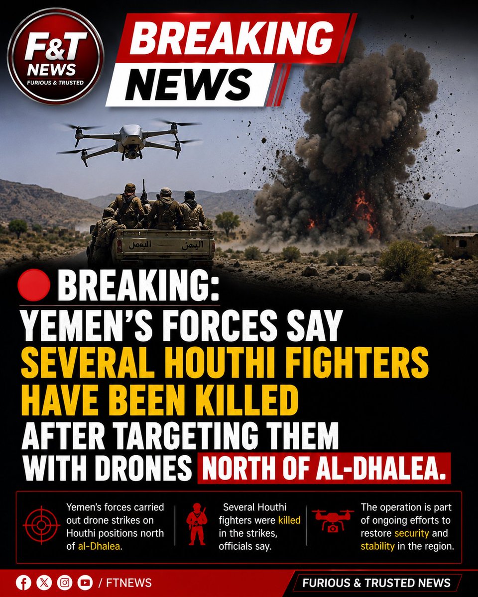 FuriousTrusted's tweet photo. 🔴 BREAKING: SEVERAL HOUTHI FIGHTERS KILLED IN DRONE STRIKES

🇾🇪 Yemen’s forces say several Houthi fighters have been killed after being targeted in drone strikes north of al-Dhalea.

The reported strikes come amid continued tensions and clashes in Yemen, with government forces carrying out operations against Houthi positions.

#Yemen #Houthis #AlDhalea #BreakingNews #MiddleEast