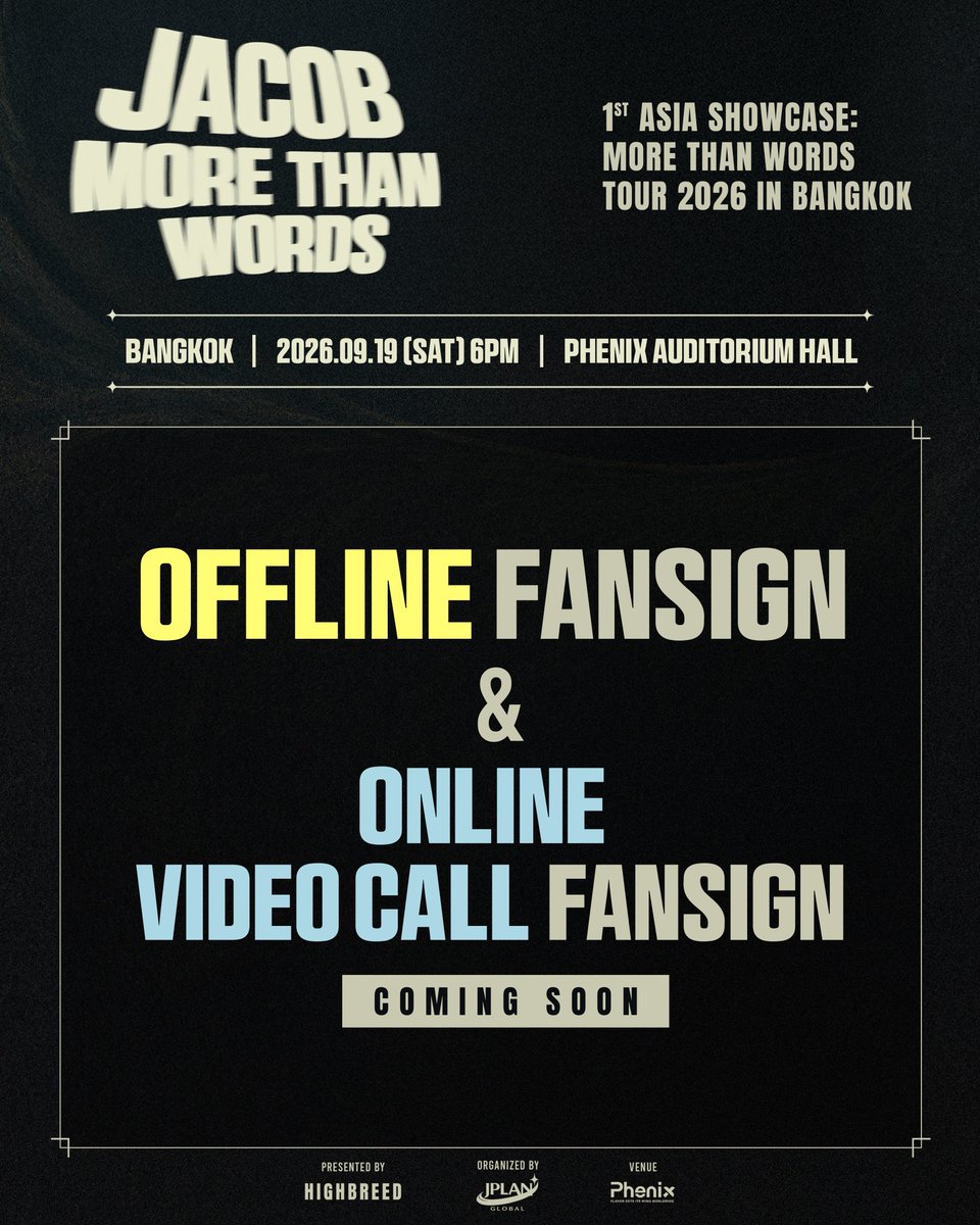 JPlanGlobal's tweet photo. เตรียมพบกับ
OFFLINE FANSIGN & ONLINE VIDEO CALL FANSIGN กับ JACOB 💛

รายละเอียดเพิ่มเติมเร็ว ๆ นี้

—————————

Get ready for
OFFLINE FANSIGN & ONLINE VIDEO CALL FANSIGN with JACOB 💛

More details coming soon.

🌐 https://t.co/aMqE0tBJlF

#JACOB #제이콥 #JACOB_MTWTOUR2026_BKK #JACOB_MTWTOUR2026