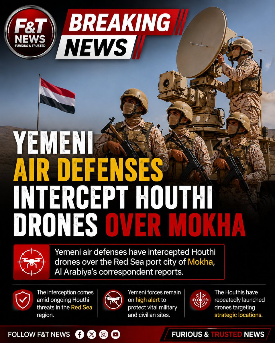 FuriousTrusted's tweet photo. 🔴 BREAKING: YEMENI AIR DEFENSES INTERCEPT HOUTHI DRONES OVER MOKHA

🇾🇪 Yemeni air defenses have intercepted Houthi drones over the Red Sea port city of Mokha, according to a report citing Al Arabiya’s correspondent.

The interception comes amid continued Houthi drone activity and heightened security concerns in the Red Sea region.

#Yemen #Houthis #Mokha #RedSea #BreakingNews #MiddleEast #FTNews
